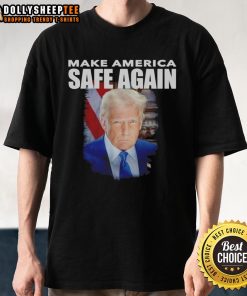 Good Trump Make America Safe Again portrait T-shirt featuring a bold graphic design and patriotic colors.