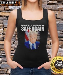 Good Trump Make America Safe Again portrait tank top featuring a bold design for patriotic supporters.
