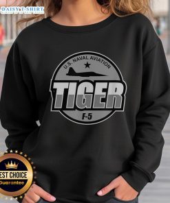 F-5 Tiger Jet military aircraft sweatshirt featuring U.S. Naval Aviation pilot design for aviation enthusiasts.