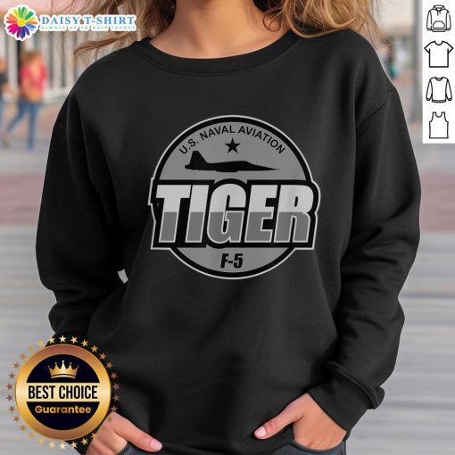 F-5 Tiger Jet military aircraft sweatshirt featuring U.S. Naval Aviation pilot design for aviation enthusiasts.