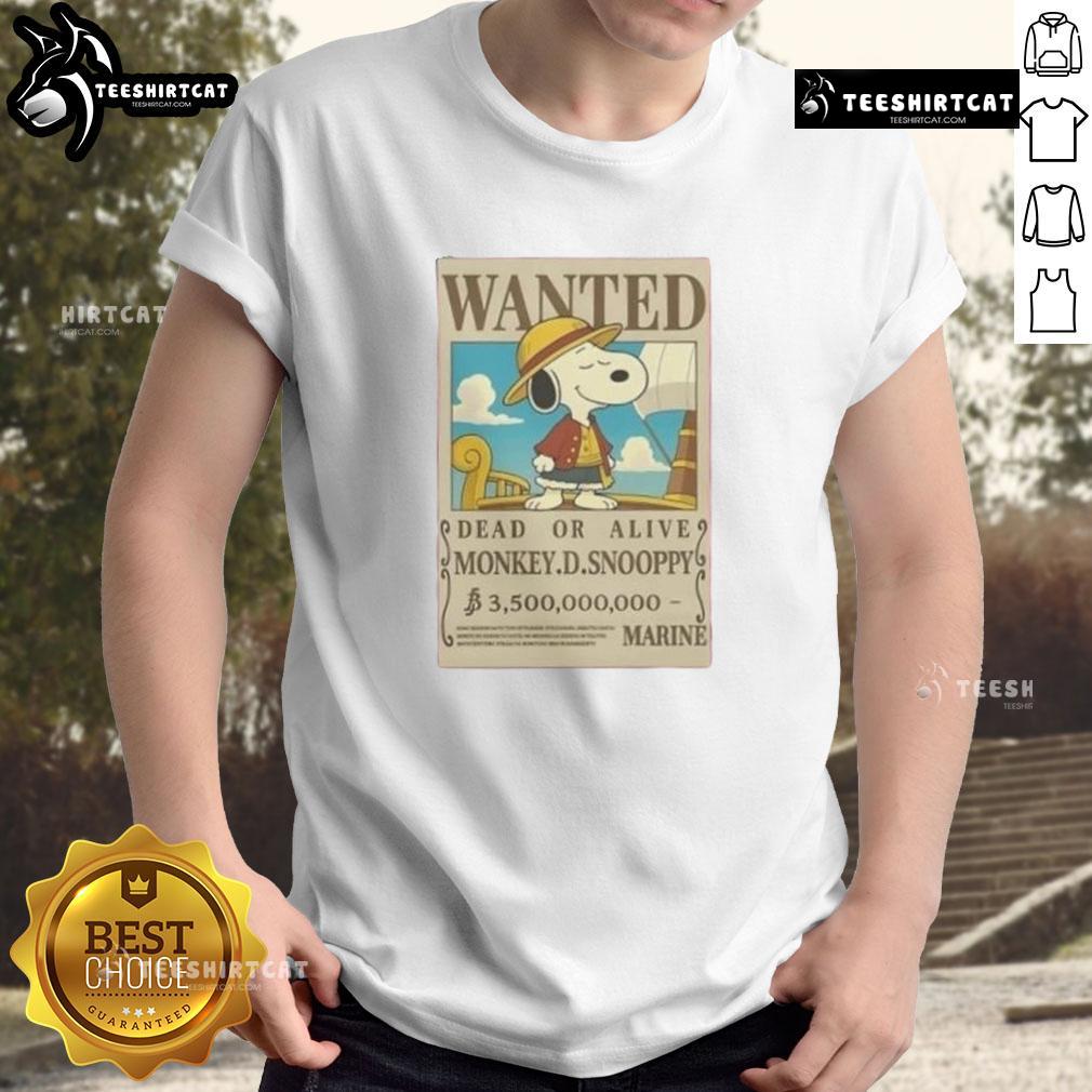 Good Wanted Dead Or Alive Mokey D.Snoopy 3,500,000,000 Marine T Shirt Good Wanted Dead Or Alive Monkey D. Snoopy T-Shirt featuring a 3,500,000,000 bounty design, perfect for One Piece fans.