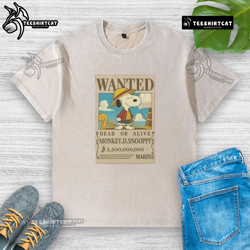 Good Wanted Dead Or Alive Mokey D.Snoopy 3,500,000,000 Marine Washed T Shirt Marine washed t-shirt featuring 'Good Wanted Dead or Alive' Mokey D. Snoopy design, perfect for fans and collectors.