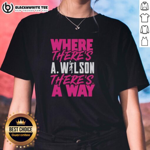 Good Where There's A Wilson There's A Way Ladies Tee featuring a stylish design perfect for casual wear.