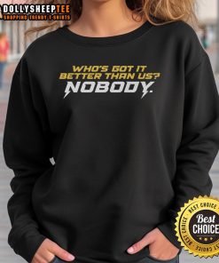 Good Who's Got It Better Than Us Sweatshirt in navy blue, featuring bold white text, perfect for casual wear.