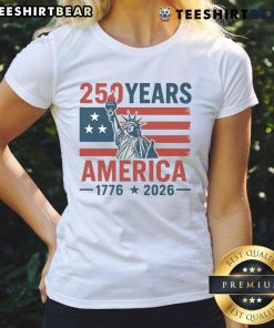 Happy 250 Years America 1776-2026 Ladies Tee celebrating America's anniversary with a stylish graphic design.