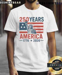 Happy 250 Years America 1776-2026 T-Shirt featuring patriotic design and bold lettering for Independence Day celebrations.