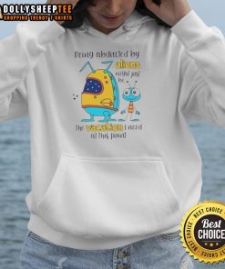 Happy person wearing 'Happy Being Abducted By Aliens' hoodie, showcasing a fun and quirky vacation vibe.