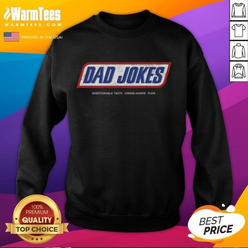 Happy Dad Jokes Sweatshirt in Questionable Taste Edition, featuring a lighthearted design perfect for humor-loving dads.