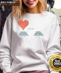 Cozy 'Happy I Lava You' mountain love sweatshirt featuring a playful lava-themed graphic, perfect for nature lovers.