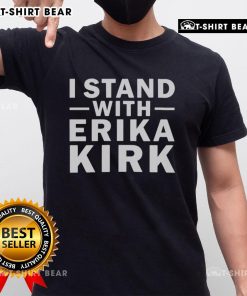 Happy I Stand With Erika Kirk Support T-Shirt featuring vibrant design and bold lettering for advocacy and support.