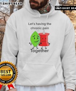 Cozy hoodie featuring 'Happy - Let's Have Chronic Pain Together' design, perfect for comfort and support in chronic pain.