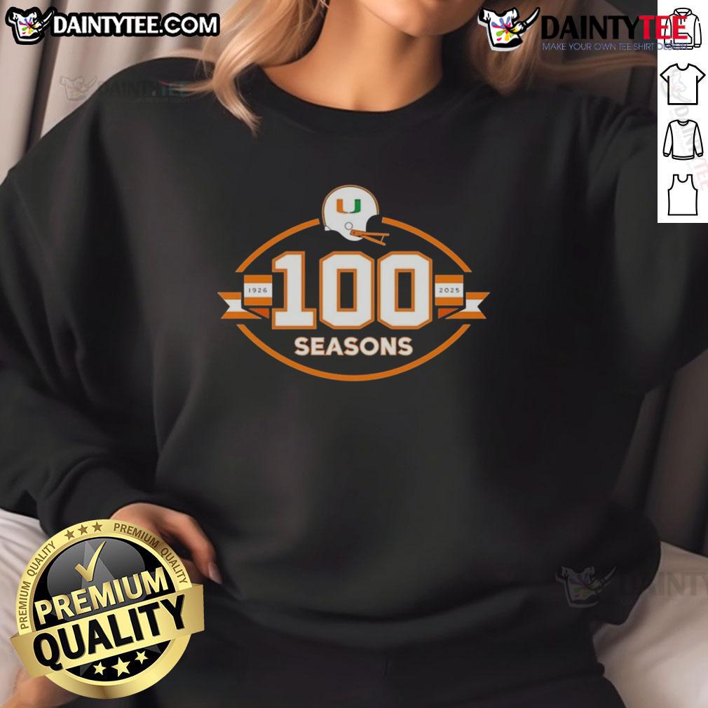 Happy Miami Hurricanes Football 100 Seasons 1926 2025 Sweatshirt Happy Miami Hurricanes Football sweatshirt celebrating 100 seasons from 1926 to 2025, perfect for fans and alumni.
