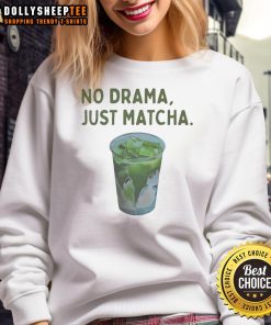 Cozy 'Happy No Drama Just Matcha' sweatshirt displayed on a rustic wooden background, perfect for matcha lovers.
