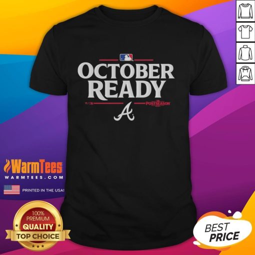 Happy October Ready Atlanta Braves 2025 Postseason T-Shirt featuring vibrant team colors and bold postseason graphics.