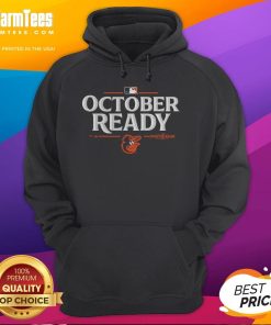 Happy October Ready Baltimore Orioles 2025 Postseason Hoodie featuring team colors and logo, perfect for fans.
