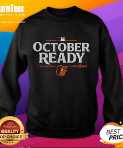 Happy October Ready Baltimore Orioles 2025 Postseason Sweatshirt, featuring team logo and festive autumn colors.