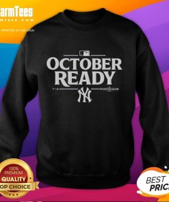 Happy October Ready New York Yankees 2025 Postseason Sweatshirt showcasing team spirit and stylish design.