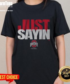 Happy Ohio State Football tee featuring Julian with 'Just Sayin' for ladies, perfect for game day style.