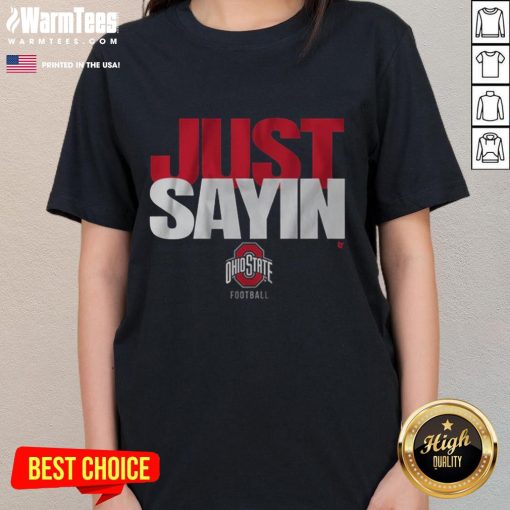 Happy Ohio State Football tee featuring Julian with 'Just Sayin' for ladies, perfect for game day style.