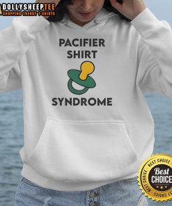 Happy Pacifier Shirt Syndrome Hoodie featuring a playful design, perfect for cozy style and baby-themed fashion.
