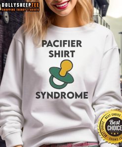 Happy Pacifier Shirt Syndrome Sweatshirt featuring a playful design perfect for cozy, casual wear for all ages.