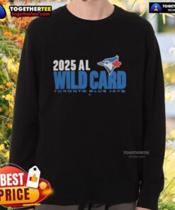 Happy Toronto Blue Jays 2025 MLB Playoffs American League Wild Card sweatshirt featuring vibrant team colors and logo.