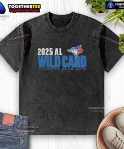 Happy Toronto Blue Jays 2025 MLB Playoffs American League Wild Card washed t-shirt featuring team logo and vibrant colors.