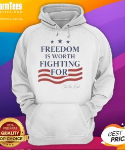 Hot Charlie Kirk Freedom is Worth Fighting For hoodie displayed on a mannequin, emphasizing patriotism and activism.