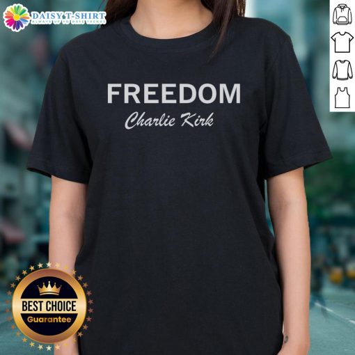 Hot Charlie Kirk Freedom Memorial Ladies Tee featuring vibrant design, perfect for supporters of freedom and patriotism.