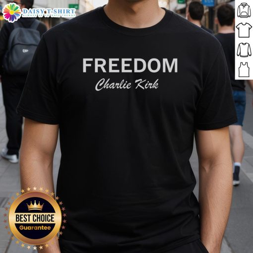 Hot Charlie Kirk Freedom Memorial T-Shirt featuring patriotic design celebrating freedom and American values.