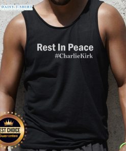 Hot Charlie Kirk Rest In Peace tank top featuring a stylish design for fans of Charlie Kirk's political activism.