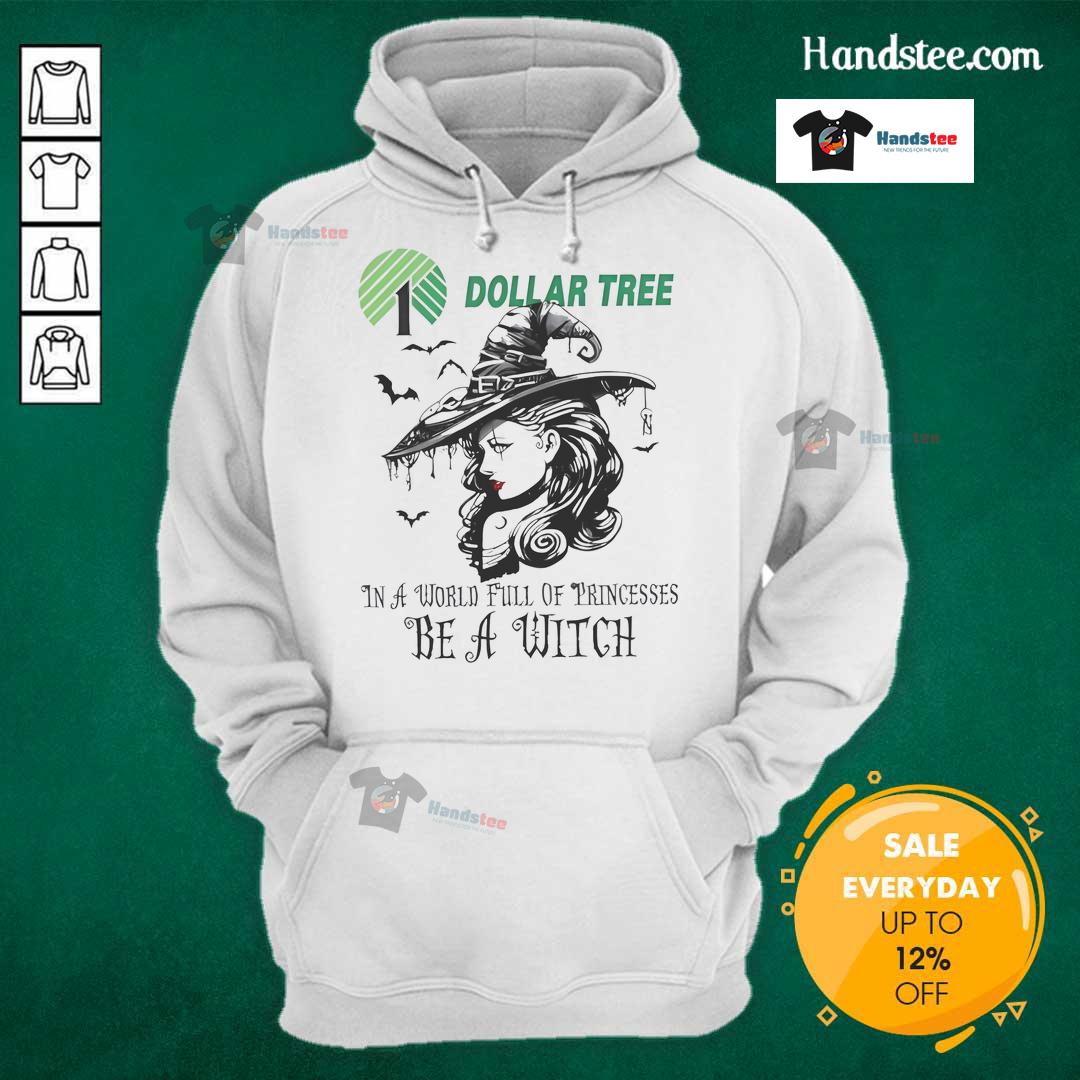 Hot Dollar Tree In A World Full Of Princesses Be A Witch Halloween Hoodie Hot Dollar Tree 'Be a Witch' Halloween hoodie featuring a fun design for festive fall celebrations.