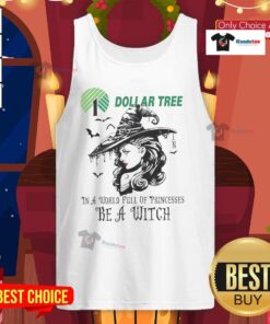 Hot Dollar Tree Halloween tank top featuring 'In a world full of princesses, be a witch' design for festive style.