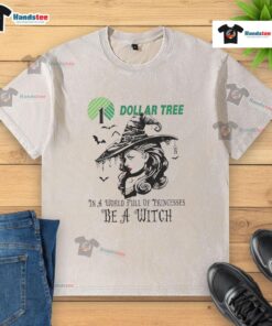 Hot Dollar Tree Halloween washed t-shirt featuring 'In a World Full of Princesses Be a Witch' design, perfect for spooky season.
