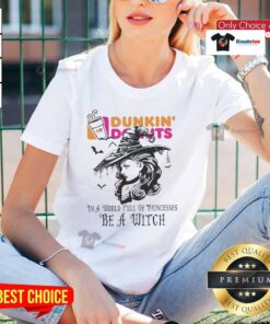 Hot Dunkin Donuts Halloween tee for ladies, featuring a witch design perfect for a world full of princesses.