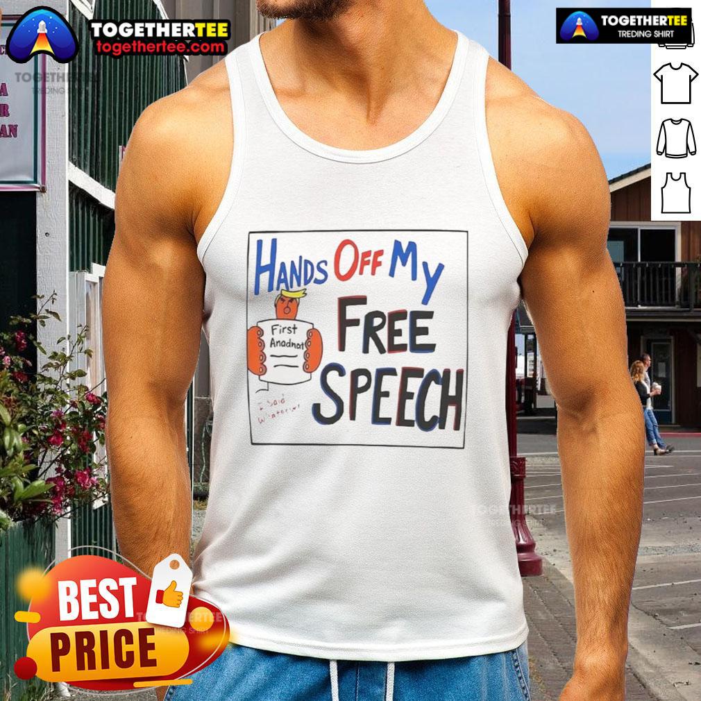 Hot Hands Off My Free Speech Trump Cartoon Tank Top Hot Hands Off My Free Speech Trump Cartoon Tank Top featuring a bold graphic of Trump advocating for free speech.