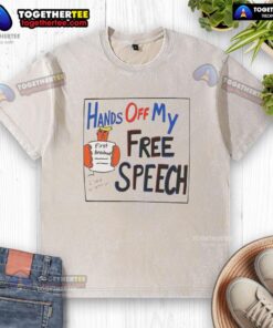 Alt Text: Cartoon of Trump with Hot Hands Off My Free Speech slogan on a washed t-shirt, highlighting free speech advocacy.