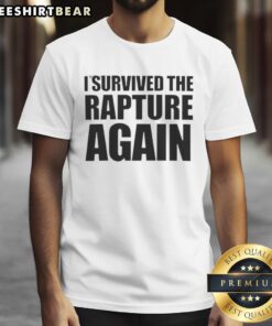 Hot I Survived The Rapture T-Shirt featuring bold graphic design, perfect for believers and fans of unique religious apparel.