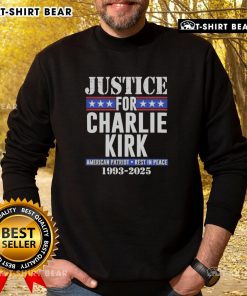 Alt Text: Hot Justice for Charlie Kirk American Patriot Rest in Peace 1993-2025 Sweatshirt design featuring patriotic colors.