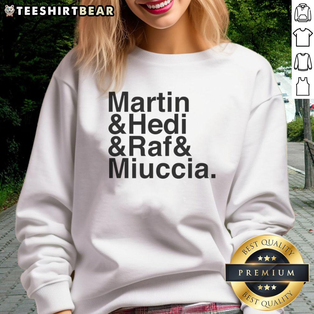 Hot Martin Hedi Raf And Miuccia Sweatshirt Hot Martin Hedi Raf and Miuccia sweatshirt featuring a stylish design, perfect for modern streetwear enthusiasts.