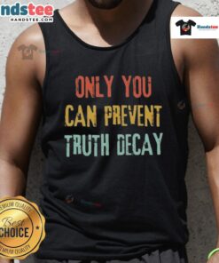 Vintage tank top with 'Hot - Only You Can Prevent Truth Decay' design, perfect for casual summer wear and statement fashion.