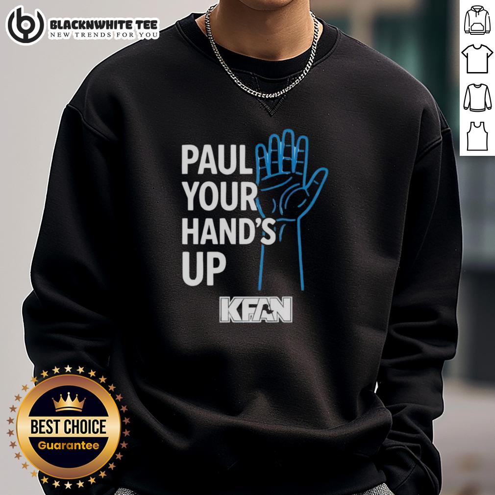 Hot Paul Your Hand'S Up Kfan Sweatshirt Hot Paul Your Hands Up Kfan Sweatshirt featuring vibrant graphics and a stylish design, perfect for trendy casual wear.