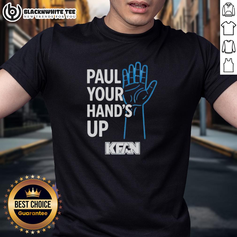 Hot Paul Your Hand'S Up Kfan T Shirt Hot Paul Your Hand's Up Kfan T-Shirt featuring vibrant design and bold graphics, perfect for fans of the show.