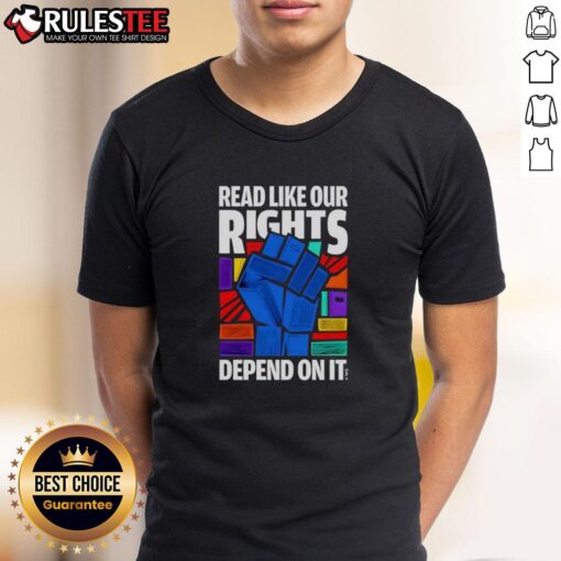 Hot Read Like Our Rights Depend On It T-Shirt featuring bold text design for activists and book lovers.