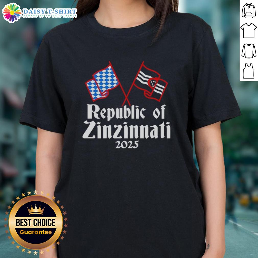 Hot Republic Of Zinzinnati 2025 Ladies Tee