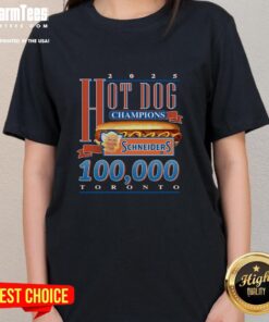 Alt Text: Toronto ladies tee featuring 'Hot Schneiders 2025 Hot Dog Champions Season Record' design, perfect for fans.