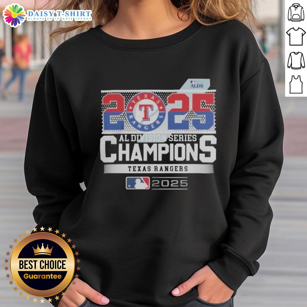 Hot Texas Rangers 2025 ALDS Champions MLB American League Division Series Sweatshirt Alt Text: Hot Texas Rangers 2025 ALDS Champions sweatshirt featuring team logo and vibrant colors, perfect for fans celebrating victory.