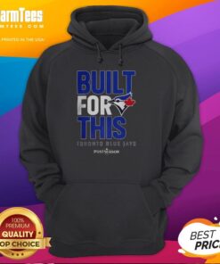 Alt Text: Stylish Hot Toronto Blue Jays Built For This MLB Postseason 2025 hoodie, perfect for fans celebrating the playoffs.