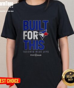 Stylish Hot Toronto Blue Jays Built For This MLB Postseason 2025 Ladies Tee, perfect for fans cheering on their team.