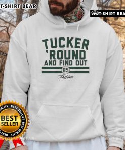 Hot Tucker Kraft Green Bay Packers hoodie featuring 'Round and Find Out' signature design, perfect for fans.